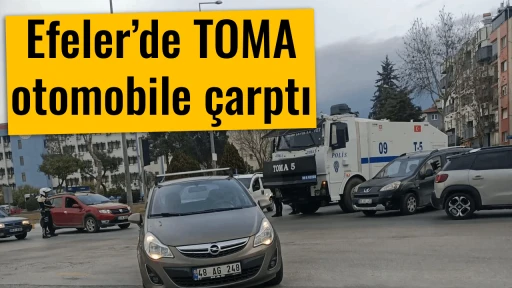 Efeler&rsquo;de TOMA otomobile &ccedil;arptı