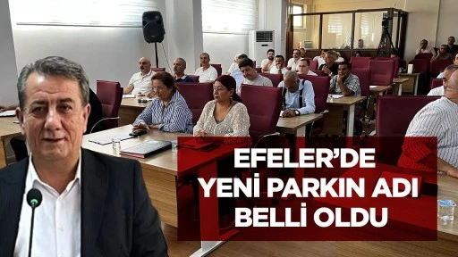Efeler'de Yeni Parkın Adı Belli Oldu