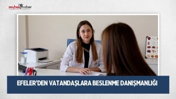 EFELER&rsquo;DEN VATANDAŞLARA BESLENME DANIŞMANLIĞI