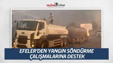 EFELER&rsquo;DEN YANGIN S&Ouml;ND&Uuml;RME &Ccedil;ALIŞMALARINA DESTEK