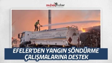 EFELER'DEN YANGIN S&Ouml;ND&Uuml;RME &Ccedil;ALIŞMALARINA DESTEK