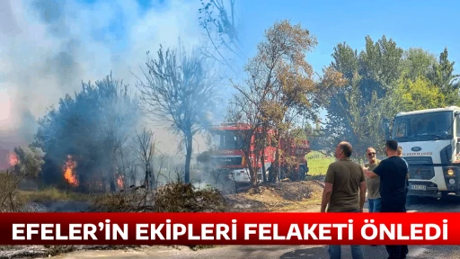 EFELER&rsquo;İN EKİPLERİ FELAKETİ &Ouml;NLEDİ