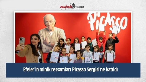 Efeler'in minik ressamları Picasso Sergisi'ne katıldı