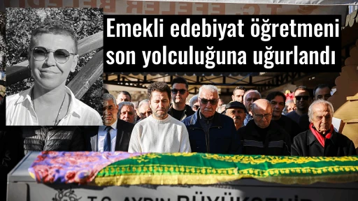 Emekli edebiyat &ouml;ğretmeni son yolculuğuna uğurlandı