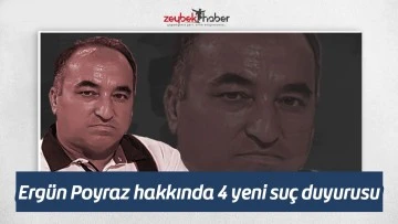 Erg&uuml;n Poyraz hakkında 4 yeni su&ccedil; duyurusu