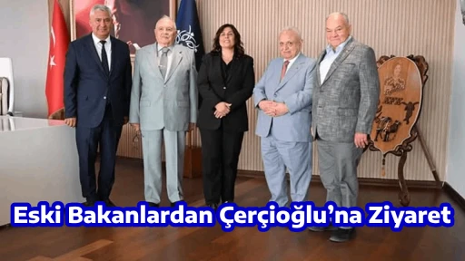 Eski Bakanlardan &Ccedil;er&ccedil;ioğlu&rsquo;na Ziyaret