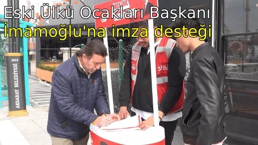 Eski &Uuml;lk&uuml; Ocakları Başkanı İmamoğlu'na imza desteği