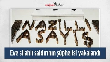 Eve silahlı saldırının ş&uuml;phelisi yakalandı