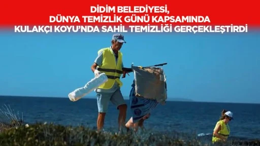“Evimiz Didim, sorumluluğumuz ortak” çağrısıyla Kulakçı Koyu’nda ortak emek buluşması