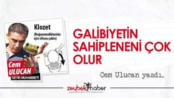 GALİBİYETİN SAHİPLENENİ &Ccedil;OK OLUR