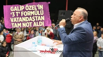 Galip &Ouml;zel&rsquo;in &lsquo;3 T&rsquo; form&uuml;l&uuml; vatandaştan tam not aldı