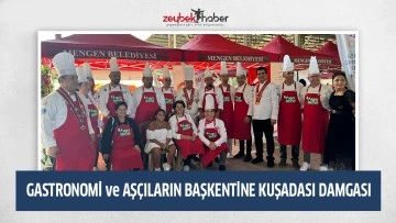 GASTRONOMİ ve AŞ&Ccedil;ILARIN BAŞKENTİNE KUŞADASI DAMGASI