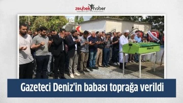 Gazeteci Deniz'in babası toprağa verildi
