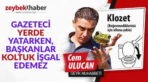 GAZETECİ YERDE YATARKEN, BAŞKANLAR KOLTUK İŞGAL EDEMEZ