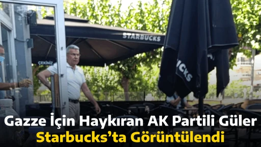 Gazze İ&ccedil;in Haykıran AK Partili G&uuml;ler, Starbucks&rsquo;ta G&ouml;r&uuml;nt&uuml;lendi