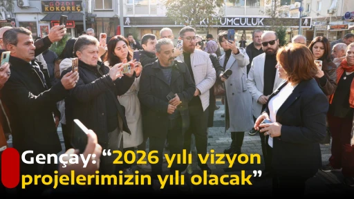 Gen&ccedil;ay &ldquo;2026 yılı vizyon projelerimizin yılı olacak&rdquo;