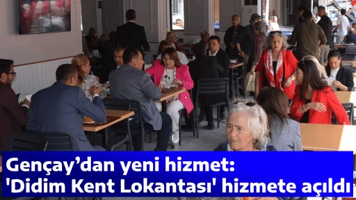 Gen&ccedil;ay&rsquo;dan yeni hizmet: 'Didim Kent Lokantası' hizmete a&ccedil;ıldı