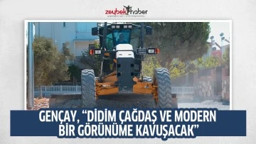 GEN&Ccedil;AY, &ldquo;DİDİM &Ccedil;AĞDAŞ VE MODERN BİR G&Ouml;R&Uuml;N&Uuml;ME KAVUŞACAK&rdquo;