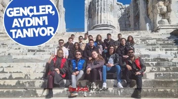 Gen&ccedil;ler, Aydın&rsquo;ı tanıyor