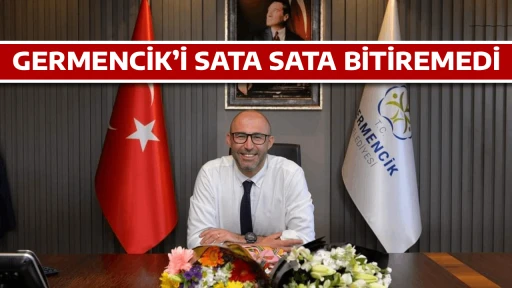 GERMENCİK&rsquo;İ SATA SATA BİTİREMEDİ