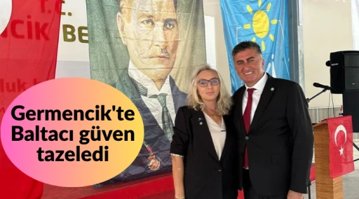 Germencik'te Baltacı g&uuml;ven tazeledi