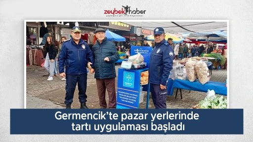 Germencik&rsquo;te pazar yerlerinde tartı uygulaması başladı