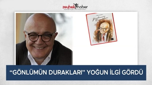&ldquo;G&ouml;nl&uuml;m&uuml;n Durakları&rdquo; Yoğun ilgi g&ouml;rd&uuml;