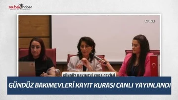 G&Uuml;ND&Uuml;Z BAKIMEVLERİ KAYIT KURASI CANLI YAYINLANDI