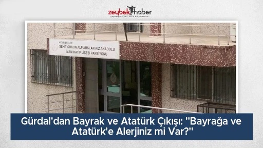G&uuml;rdal'dan Bayrak ve Atat&uuml;rk &Ccedil;ıkışı: "Bayrağa ve Atat&uuml;rk'e Alerjiniz mi Var?"