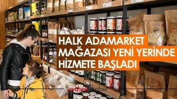 Halk Adamarket mağazası yeni yerinde hizmete başladı