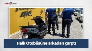 Halk Otob&uuml;s&uuml;ne arkadan &ccedil;arptı