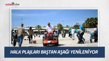 HALK PLAJLARI BAŞTAN AŞAĞI YENİLENİYOR