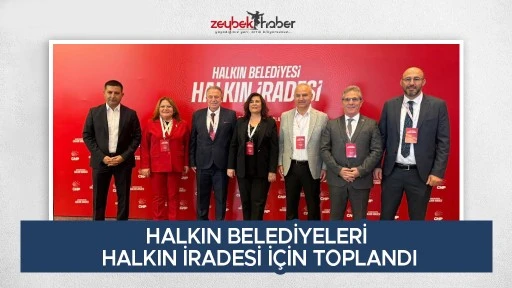 HALKIN BELEDİYELERİ HALKIN İRADESİ İ&Ccedil;İN TOPLANDI