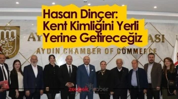 Hasan Din&ccedil;er: Kent Kimliğini Yerli Yerine Getireceğiz