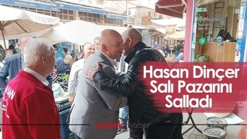 Hasan Din&ccedil;er Salı Pazarını Salladı&nbsp;