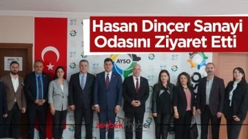 Hasan Din&ccedil;er Sanayi Odasını Ziyaret Etti