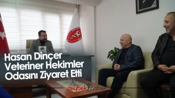 Hasan Din&ccedil;er Veteriner Hekimler Odasını Ziyaret Etti&nbsp;