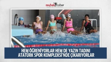 HEM &Ouml;ĞRENİYORLAR HEM DE YAZIN TADINI ATAT&Uuml;RK SPOR KOMPLEKSİ&rsquo;NDE &Ccedil;IKARIYORLAR