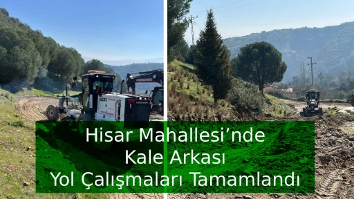 Hisar Mahallesi&rsquo;nde Kale Arkası Yol &Ccedil;alışmaları Tamamlandı