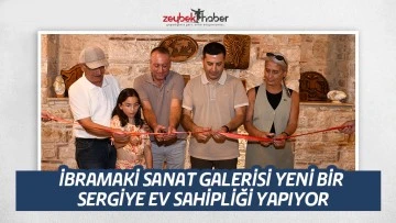 İBRAMAKİ SANAT GALERİSİ YENİ BİR SERGİYE EV SAHİPLİĞİ YAPIYOR