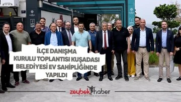 İl&ccedil;e Danışma Kurulu Toplantısı Kuşadası Belediyesi ev sahipliğinde yapıldı