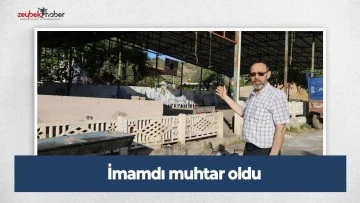 İmamdı muhtar oldu