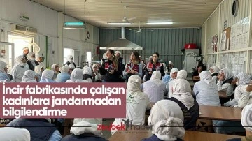 İncir fabrikasında &ccedil;alışan kadınlara jandarmadan bilgilendirme