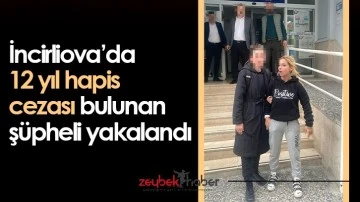 İncirliova&rsquo;da 12 yıl hapis cezası bulunan ş&uuml;pheli yakalandı