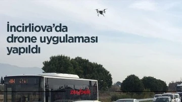 İncirliova&rsquo;da drone uygulaması yapıldı