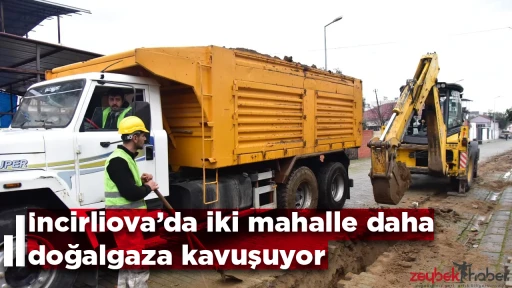 İncirliova&rsquo;da iki mahalle daha doğalgaza kavuşuyor