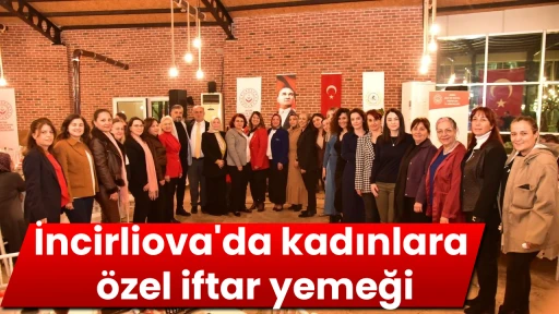İncirliova'da kadınlara &ouml;zel iftar yemeği