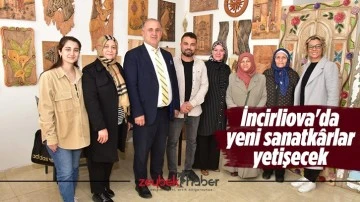 İncirliova'da yeni sanatk&acirc;rlar yetişecek