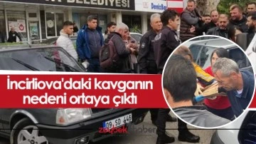 İncirliova'daki kavganın nedeni ortaya &ccedil;ıktı