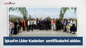 İşkad'ın Lider Kadınları &nbsp;sertifikalarini aldılar.